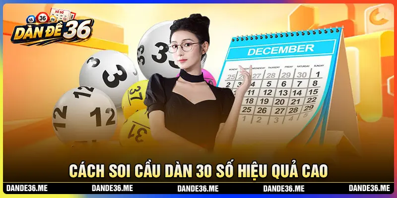 Cách soi cầu dàn đề 30 số khung 2 ngày hiệu quả