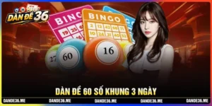 Dàn đề 60 số khung 3 ngày bất bại miễn phí