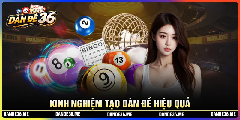 Kinh nghiệm tạo dàn đề hiệu quả thắng lớn
